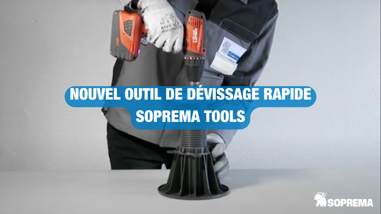 Nouvel outil de dévissage rapide | SOPREMA Tools